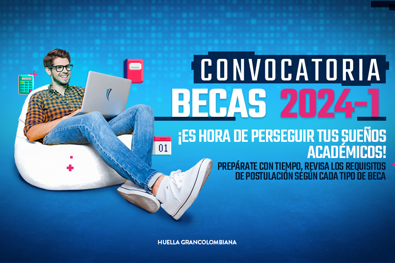 Postúlate a la convocatoria de Becas 2024-1 | Politécnico Grancolombiano