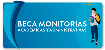 Beca Monitorias Académicas y Administrativas