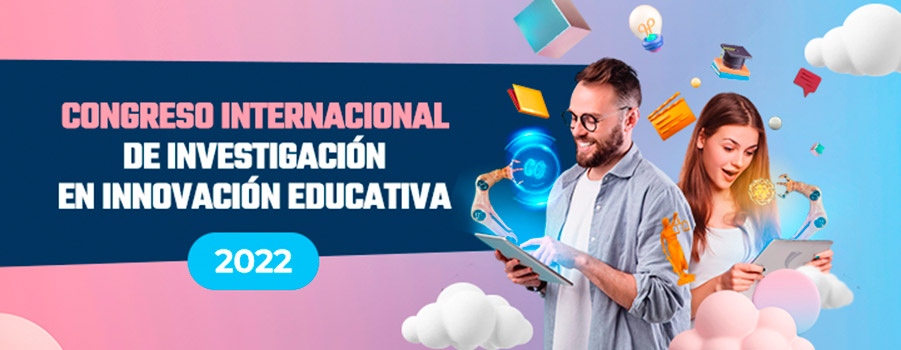 Congreso internacional de Investigación en Innovación Educativa