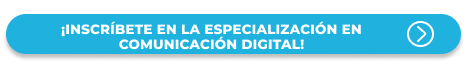 CTA Especialización en Comunicación Digital en Bogotá