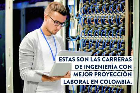 Ingenierías: ¿dónde están las oportunidades de trabajo en Colombia? 