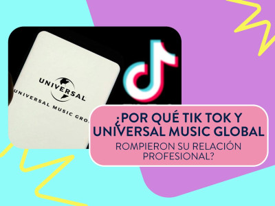 Ruptura entre TikTok y Universal Music