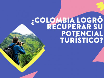 ¿Cómo está el sector del turismo en Colombia?