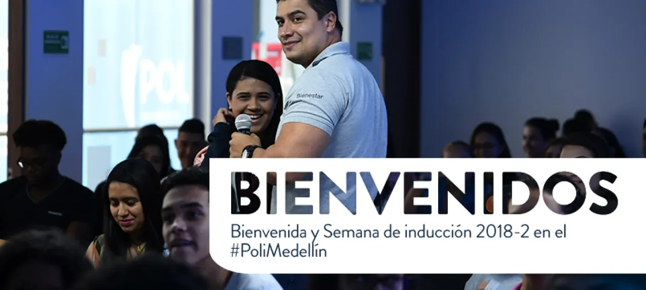 bienvenida_y_semana_de_induccion_2018-2_en_el_polimedellin.jpg