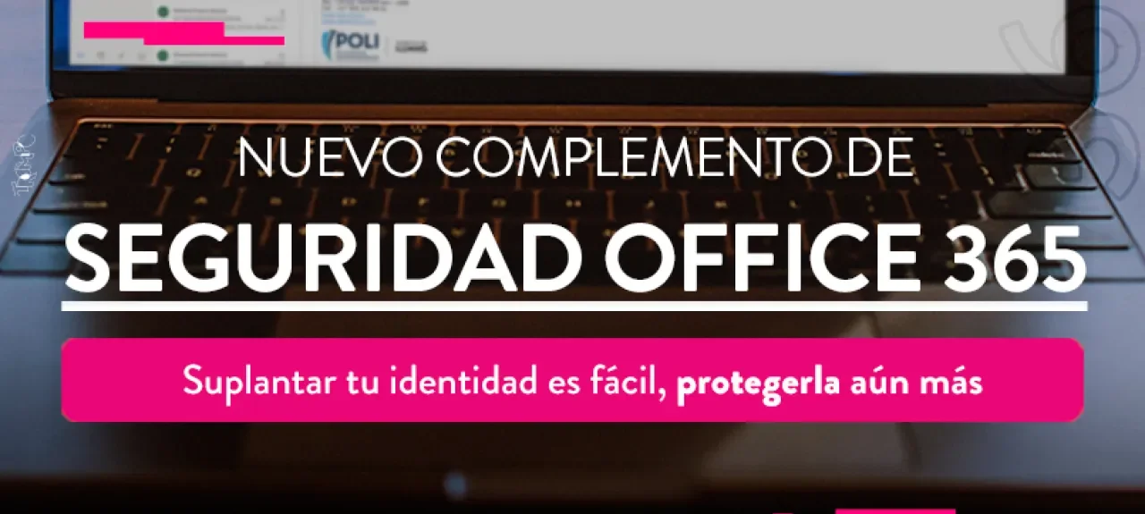 complemento_de_seguridad_en_office365-web-noticia-805x536px.jpg