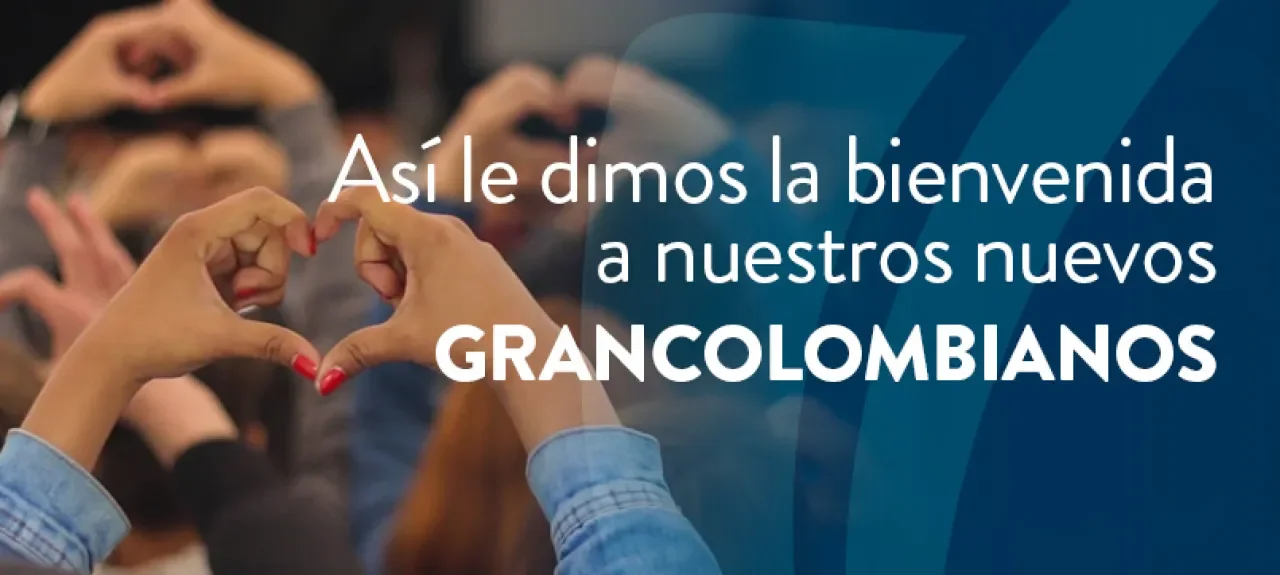 noticia-bienvenida-nuevos-grancolombianos.jpg
