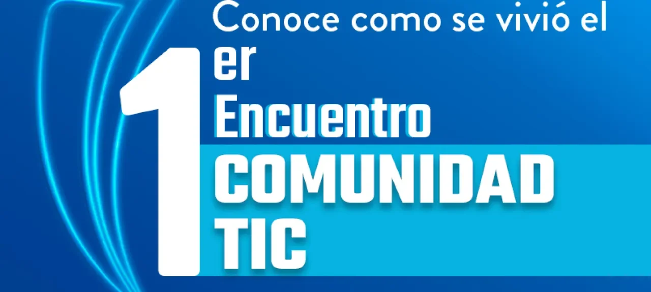 primer-encuentro-comunidad-tic-noticia.jpg