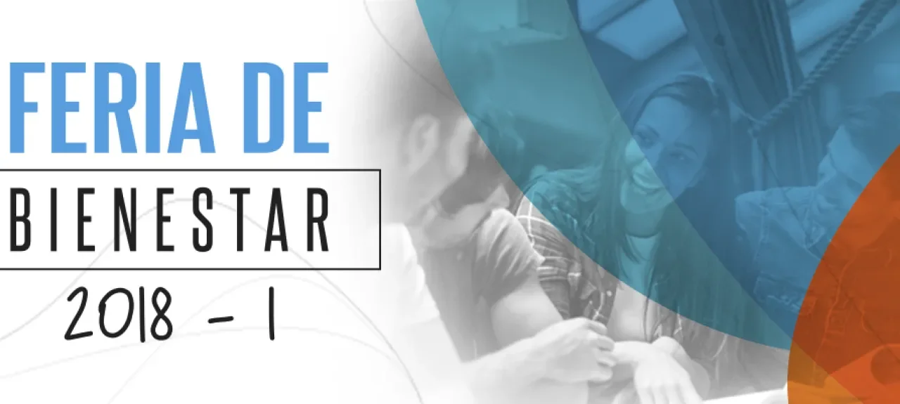 ¡Llega la Feria de Bienestar Universitario!