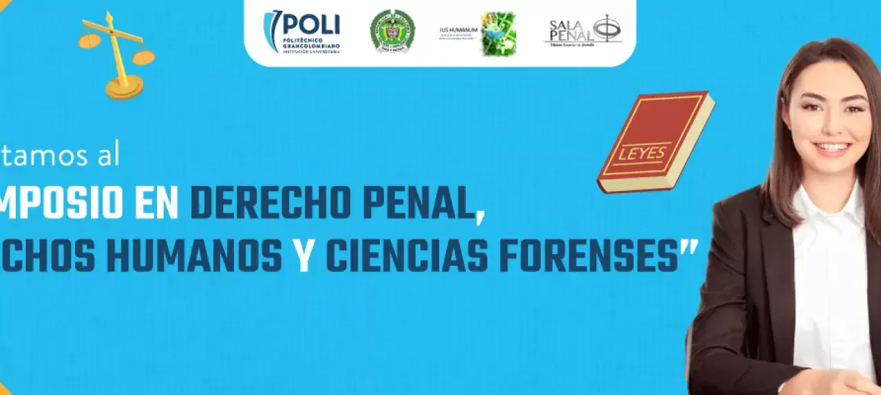 I Simposio en Derecho Penal, Derechos Humanos y Ciencias Forenses