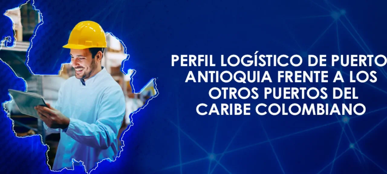 Conoce más sobre la logística portuaria en Colombia