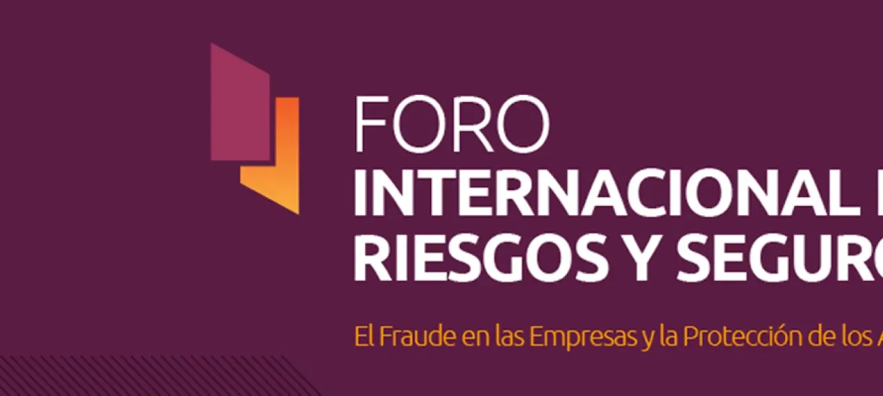 Foro Internacional en Riesgos y Seguros