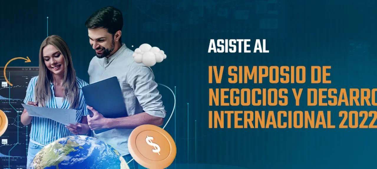IV Simposio de Negocios y Desarrollo Internacional