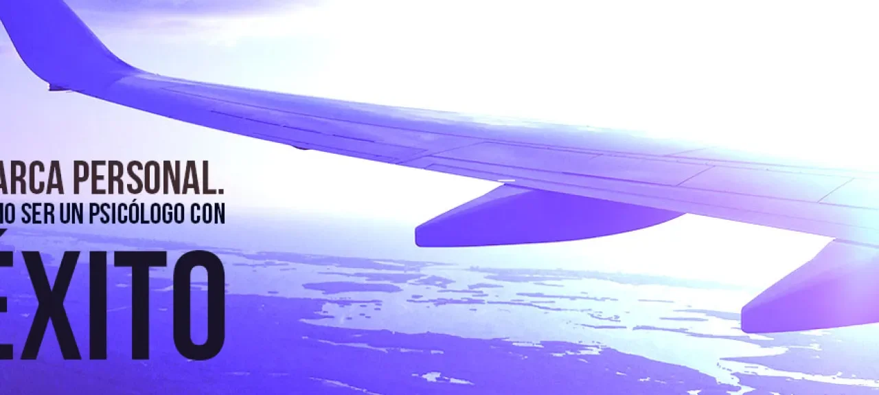 Marca Personal. Cómo ser un psicólogo con éxito