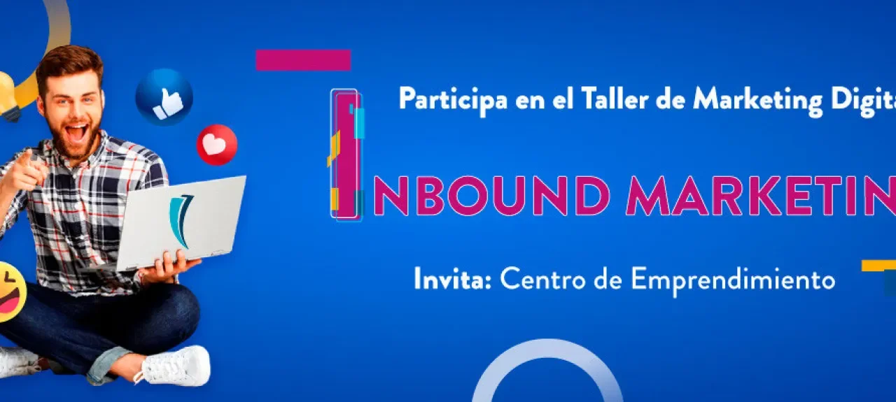 TALLER DE MARKETING DIGITAL: INBOUND MARKETING 2022