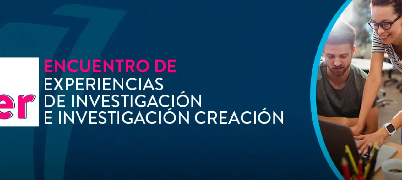 Experiencias Investigación Creación 