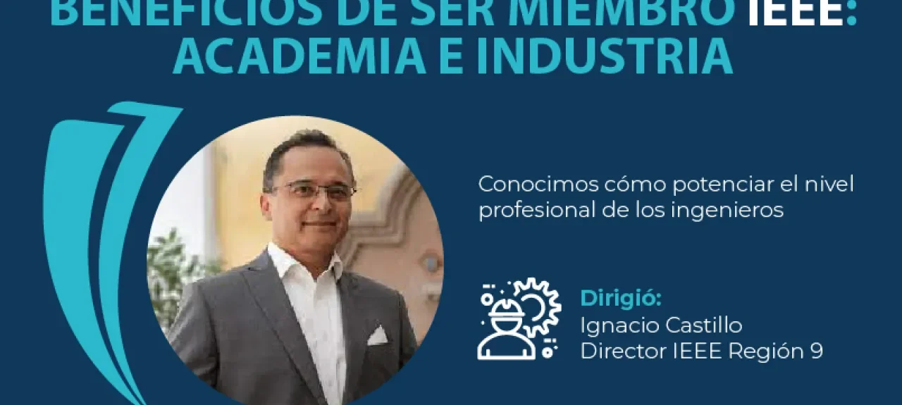 com-5662_-_beneficios_de_ser_miembro_ieee_academia_e_industria_-_web_noticia-ok.jpg