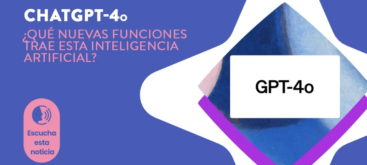 Estas son las nuevas funciones de Chat GPT 4o