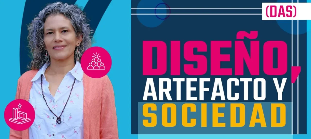 DISEÑO, ARTEFACTO Y SOCIEDAD