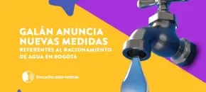 Se amplia el racionamiento de agua en Bogotá