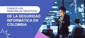 Objetivos de la seguridad informática Colombia|