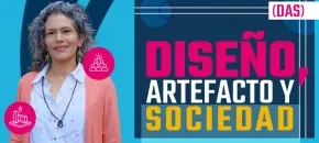 DISEÑO, ARTEFACTO Y SOCIEDAD