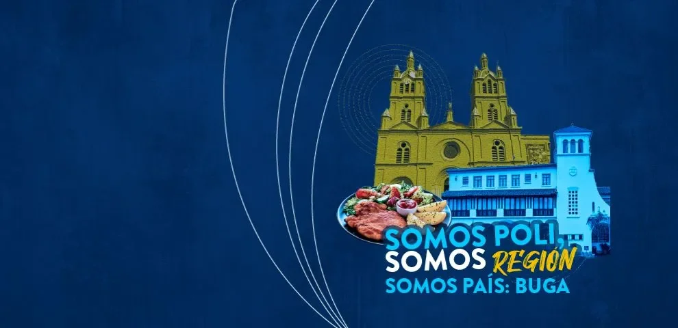 Somos Poli Somos Región Somos País Buga Valle del Cauca