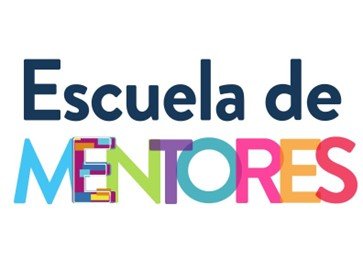 Escuela de Mentores Escuela de Mentores
