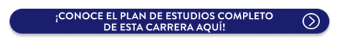 Conoce el plan de estudios completo de esta carrera aquí