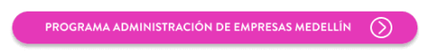 Programa administración de empresas Medellín