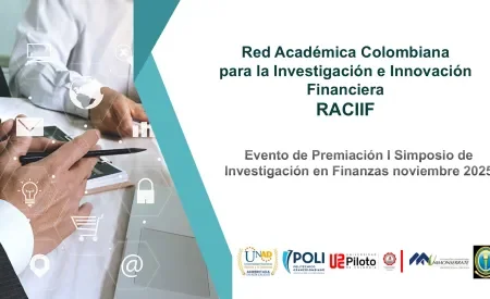 I Simposio de Finanzas Red Académica de Investigación e Innovación Financiera RACIIF