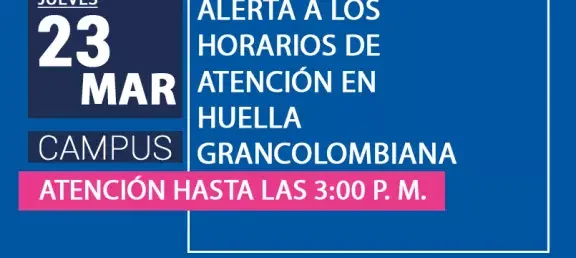 atencion_horarios_huella_grancolombiana_politecnico_grancolombiano.jpg