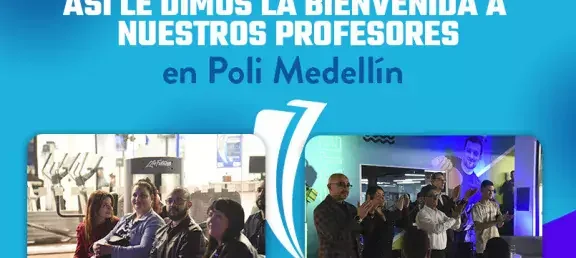 bienvenida-a-los-profesores-poli-medellin-2022.jpg