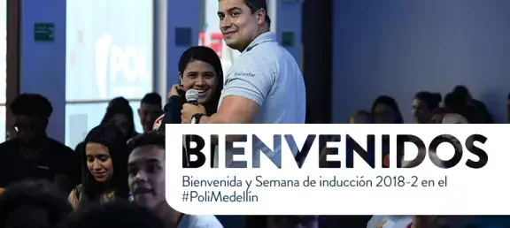 bienvenida_y_semana_de_induccion_2018-2_en_el_polimedellin.jpg