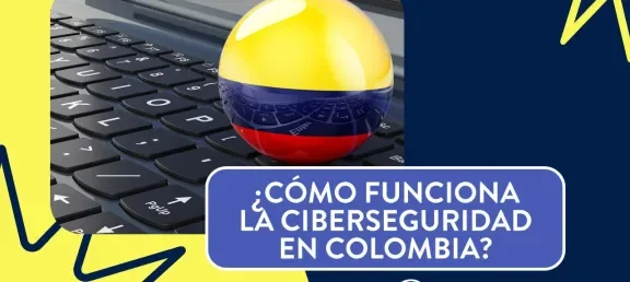 Ciberseguridad en Colombia