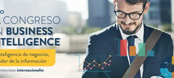 Participa del 2 Congreso Internacional de Business Intelligence La Inteligencia de Negocios el poder de la información