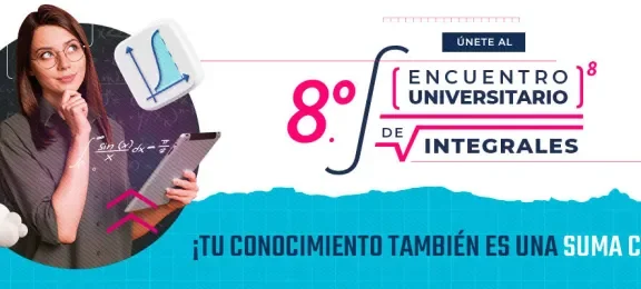 8vo Encuentro Universitario de Integrales 2022