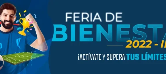 ¡Llega la Feria de Bienestar 2022-2!