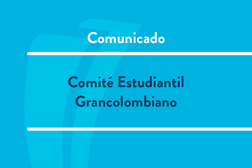 Comunicado Comité Estudiantil Grancolombiano (CEG)
