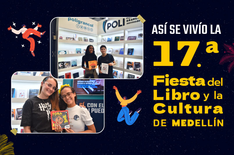 La Editorial POLI estuvo presente en la Fiesta del Libro y la Cultura Medellín 2023