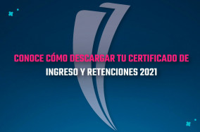 DESCARGA DEL CERTIFICADO DE INGRESO Y RETENCIONES 2021