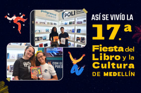 La Editorial POLI estuvo presente en la Fiesta del Libro y la Cultura Medellín 2023