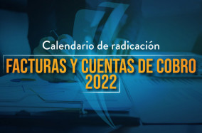 Calendario de radicación FACTURAS Y CUENTAS DE COBRO 2022